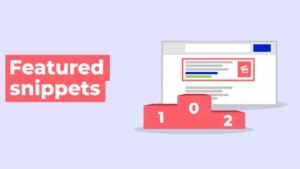 How to Improve Your SEO by Optimizing for Featured Snippets